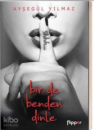 Bir De Benden Dinle