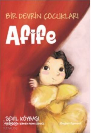 Bir Devrin Çocukları; Afife - Kitapiks.com