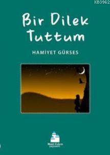 Bir Dilek Tuttum