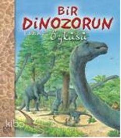 Bir Dinozorun Öyküsü - Kitapiks.com