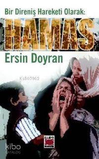Bir Direniş Hareketi Olarak| Hamas