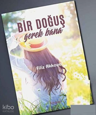 Bir Doğuş Gerek Bana