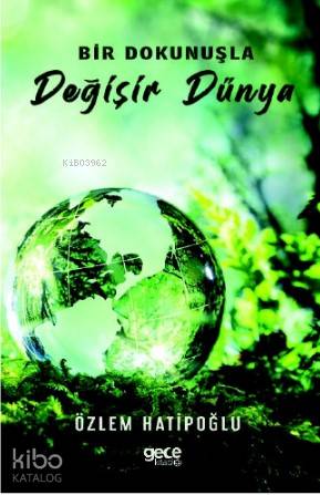 Bir Dokunuşla Değişir Dünya