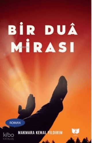 Bir Dua Mirası