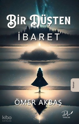 Bir Düşten İbaret