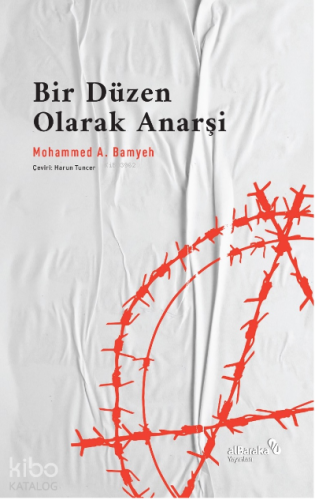Bir Düzen Olarak Anarşi: Medeni İnsanın Mazisi ve İstikbali