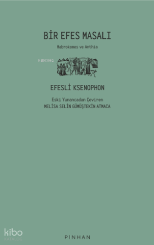 Bir Efes Masalı ;Habrokomes ve Anthia