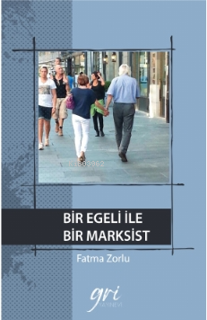 Bir Egeli İle Bir Marksist - Kitapiks.com