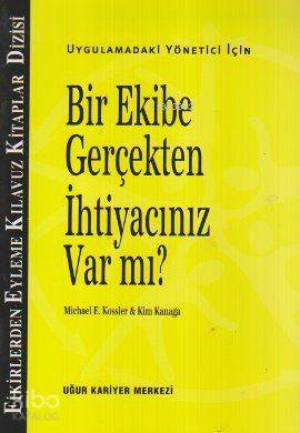 Bir Ekibe Gerçekten İhtiyacınız Var mı?; Uygulamadaki Yönetici İçin