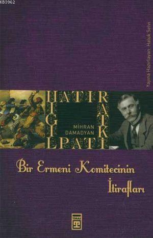 Bir Ermeni Komitecinin İtirafları - Kitapiks.com