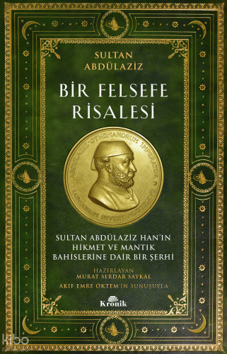 Bir Felsefe Risalesi;Sultan Abdülaziz Han'ın Hikmet ve Mantık Bahislerine Dair Bir Şerhi