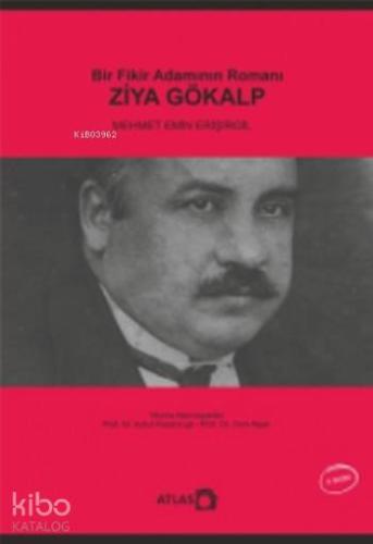 Bir Fikir Adamının Romanı Ziya Gökalp - Kitapiks.com