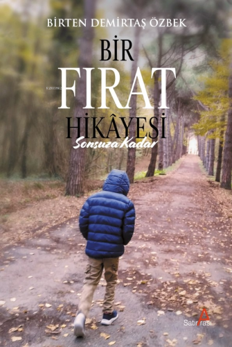 Bir Fırat Hikayesi: Sonsuza Kadar - Kitapiks.com