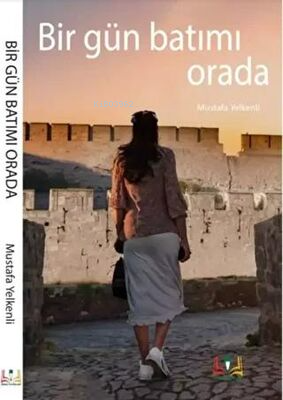 Bir Gün Batımı Orada - Kitapiks.com