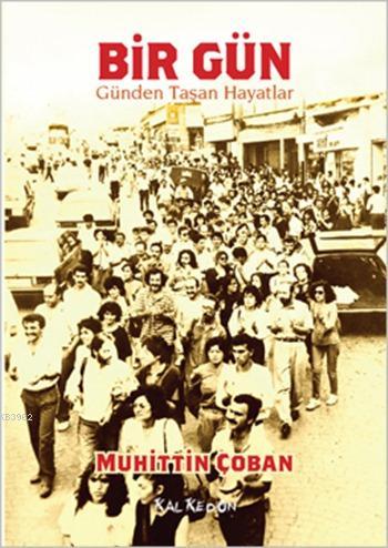 Bir Gün - Günden Taşan Hayatlar