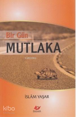 Bir Gün Mutlaka - Kitapiks.com