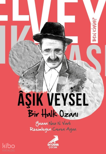 Bir Halk Ozanı Aşık Veysel - Ben Kimim?