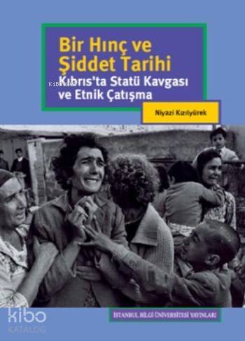 Bir Hınç Ve Şiddet Tarihi