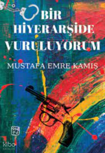 Bir Hiyerarşide Vuruluyorum