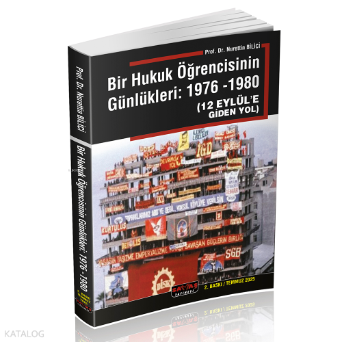 Bir Hukuk Öğrencisinin Günlükleri: 1976 -1980;12 Eylüle Giden Yol