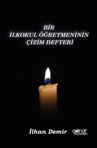Bir İlkokul Öğretmeninin Çizim Defteri - Kitapiks.com