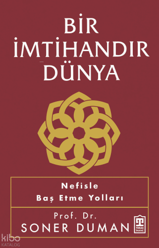 Bir İmtihandır Dünya
