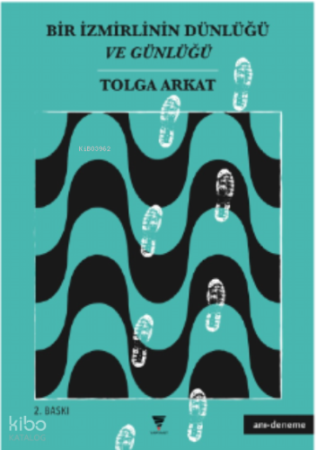 Bir İzmirlinin Günlüğü ve Dünlüğü