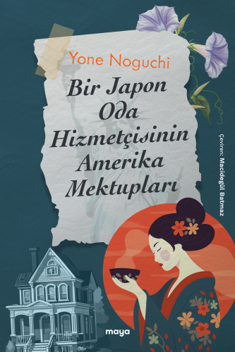 Bir Japon Oda Hizmetçisinin Amerika Mektupları - Kitapiks.com