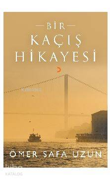 Bir Kaçış Hikayesi