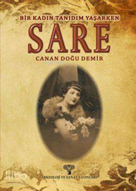Bir Kadın Tanıdım Yaşarken - Sare