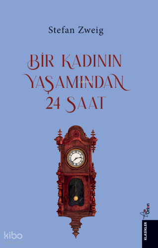 Bir Kadının Yaşamından Yirmi Dört Saat