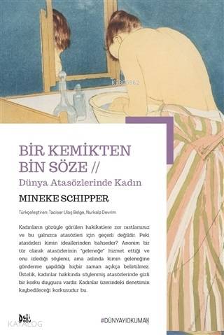 Bir Kemikten Bin Söze Dünya AtasözlerindeKadın