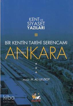 Bir Kentin Tarihi Serencamı Ankara