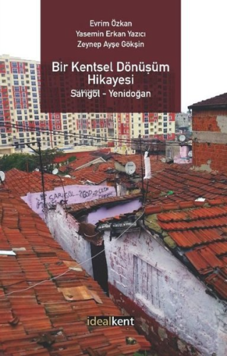 Bir Kentsel Dönüşüm Hikayesi: Sarıgöl - Yenidoğan