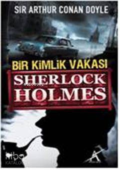 Bir Kimlik Vakası; Sherlock Holmes