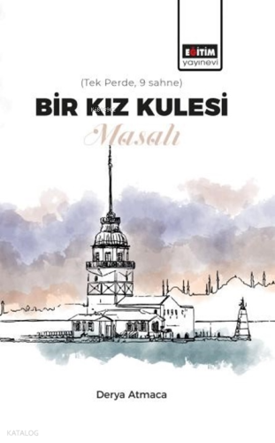 Bir Kız Kulesi Masalı