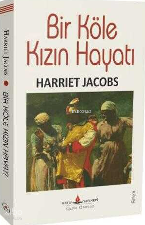 Bir Köle Kızın Hayatı