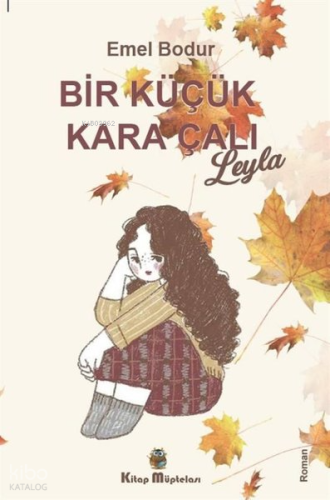 Bir Küçük Kara Çalı "Leyla"
