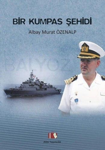 Bir Kumpas Şehidi