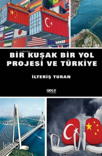 Bir Kuşak Bir Yol Projesi Ve Türkiye