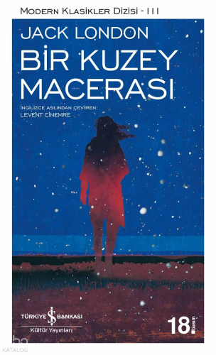 Bir Kuzey Macerası; Modern Klasikler Serisi 3