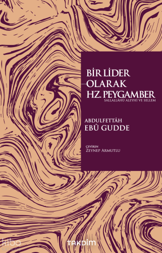 Bir Lider Olarak Hz. Peygamber (s.a.s)