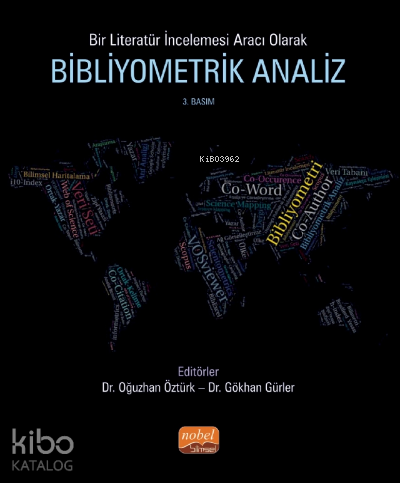 Bir Literatür İncelemesi Aracı Olarak Bibliyometrik Analiz