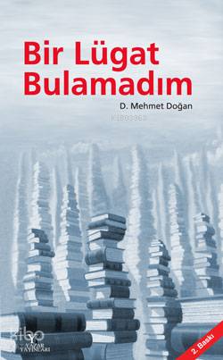 Bir Lügat Bulamadım - Kitapiks.com