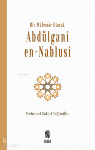 Bir Müfessir Olarak Abdülganî en-Nablusî