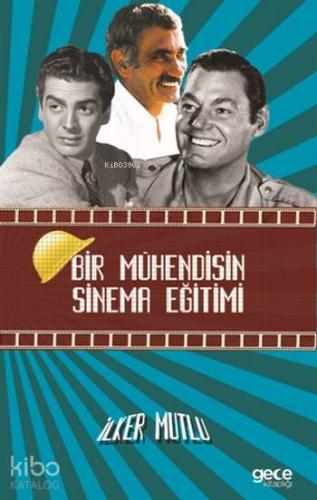 Bir Mühendisin Sinema Eğitimi - Kitapiks.com