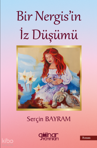 Bir Nergis'in İz Düşümü