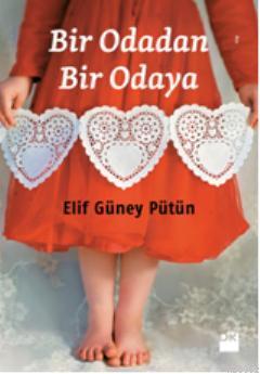 Bir Odadan Bir Odaya - Kitapiks.com