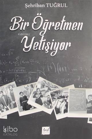 Bir Öğretmen Yetişiyor