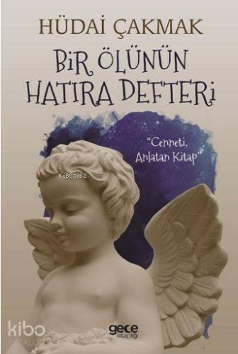Bir Ölünün Hatıra Defteri; Cenneti Anlatan Kitap